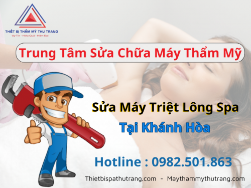 Sửa máy triệt lông tại Khánh Hòa tận nơi uy tín chuyên nghiệp